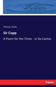 Sir Copp - Thomas Clarke
