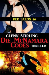 Die McNamara-Codes (Der Baron #6) Glenn Stirling Author
