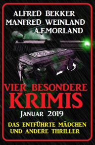 Vier besondere Krimis Januar 2019 Alfred Bekker Author