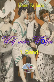 Wolf unter Wölfen, 1. Band (Illustriert): 1. Band Hans Fallada Author