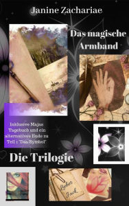 Das magische Armband: Die Gesamtausgabe Janine Zachariae Author