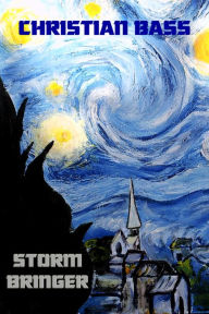 Stormbringer Christian Bass Author