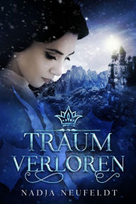 Traumverloren Nadja Neufeldt Author
