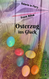 Osterzug ins Glück Frank Böhm Author