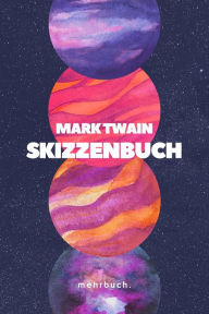 Skizzenbuch Mark Twain Author