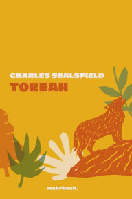Tokeah Charles Sealsfield Author