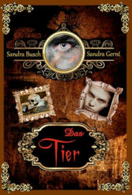 Das Tier Sandra Busch Author