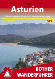 Asturien: Die schönsten Küsten- und Bergwanderungen - 50 Touren Susann Heße Author