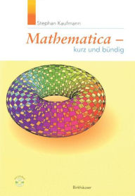 Mathematica - Kurz und bündig Stephan Kaufmann Author