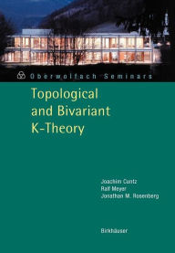 Topological and Bivariant K-Theory Joachim Cuntz Author