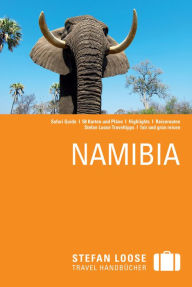 Stefan Loose Reiseführer Namibia: mit Reiseatlas - Livia Pack
