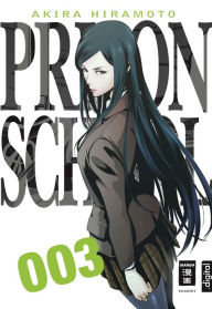 Prison School 03 Akira Hiramoto Author