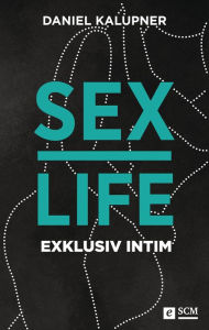 Sexlife: Exklusiv intim Daniel Kalupner Author