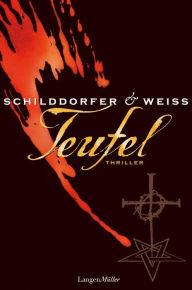 Teufel: Thriller Gerd Schilddorfer Author