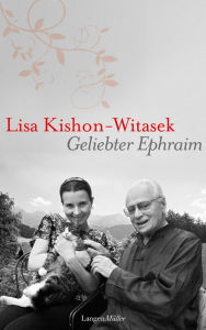 Geliebter Ephraim Lisa Kishon-Witasek Author