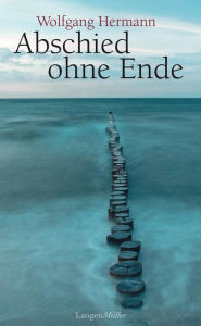 Abschied ohne Ende Wolfgang Hermann Author