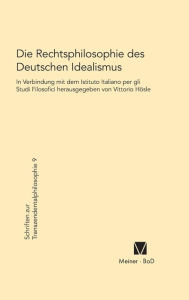 Die Rechtsphilosophie des deutschen Idealismus Vittorio HÃ¶sle Editor