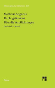 Über die Verpflichtungen. De obligaionibus. Martinus Anglicus Author