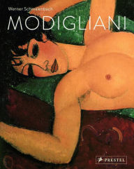 Amedeo Modigliani: Paintings, Sculptures, Drawings Werner Schmalenbach Author