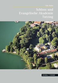 Schloss und Evangelische Akademie Tutzing Udo Hahn Author