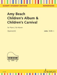 Beach: Children's Album and Children's Carnival Op. 25 Easy - intermediate Amy Marcy Beach Composer