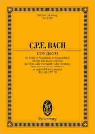 Concerto in A Major, H 437-39, Wq 168, 172, 69: Study Score Carl Philipp Emanuel Bach Composer