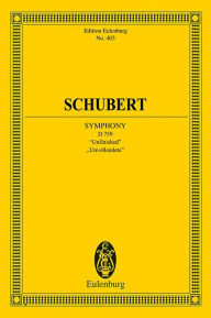 Symphony No. 8 in B minor, D. 759 Unfinished: Edition Eulenburg No. 403 Teresa Reichenberger Author