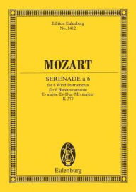 Serenade for 6 Wind Instruments in E-flat Major, K.375: Study Score - Wolfgang Amadeus Mozart