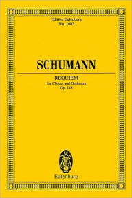 Requiem, Op. 148: Chorus and Orchestra Study Score Franz Ruckert Composer