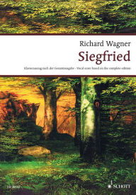 Siegfried WWV 86 C: Vocal Score Richard Wagner Composer