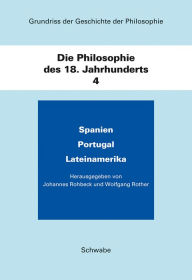 Grundriss der Geschichte der Philosophie / Die Philosophie des 18. Jahrhunderts Johannes Rohbeck Editor