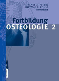 Fortbildung Osteologie 2 Klaus M. Peters Editor