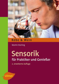 Sensorik: Für Praktiker und Genießer Martin Darting Author