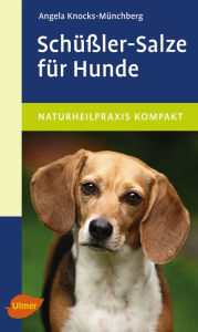Schü�ler-Salze für Hunde Angela Knocks-Münchberg Author