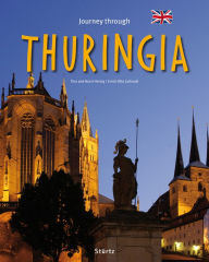 Journey Through Thuringia Ernst-Otto Luthardt Author