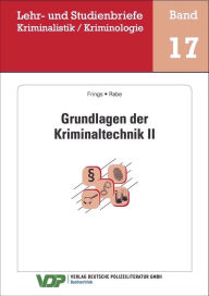 Grundlagen der Kriminaltechnik II Christoph Frings Author