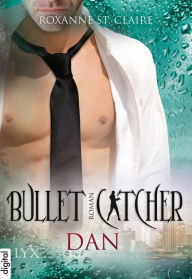 Bullet Catcher - Dan Roxanne St. Claire Author
