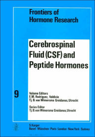 Frontiers of Hormone Research / The Cerebrospinal Fluid (CSF) and Peptide Hormones: International Symposium on the Cerebrospinal Fluids and Peptide ... Symposium, Valdivia, November 1980