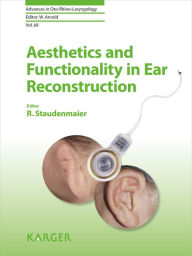 Aesthetics and Functionality in Ear Reconstruction R. Staudenmaier Editor