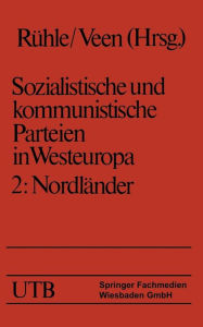 Sozialistische und kommunistische Parteien in Westeuropa. Band II: NordlÃ¯Â¿Â½nder Hans RÃ¯hle Author