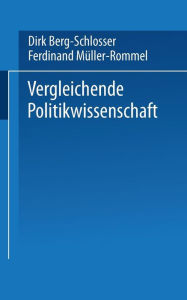 Vergleichende Politikwissenschaft Dirk Berg-Schlosser Editor
