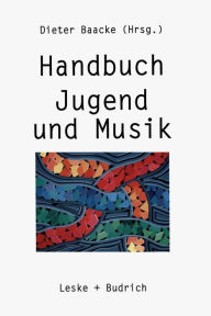 Handbuch Jugend und Musik Dieter Baacke Editor