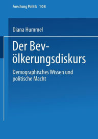 Der Bevölkerungsdiskurs: Demographisches Wissen und politische Macht Diana Hummel Author