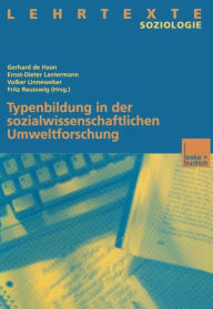 Typenbildung in der sozialwissenschaftlichen Umweltforschung Gerhard de Haan Editor