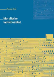 Moralische IndividualitÃ¯Â¿Â½t: Eine Kritik der postmodernen Ethik von Zygmunt Bauman und ihrer soziologischen Implikationen fÃ¯Â¿Â½r eine soziale Ord