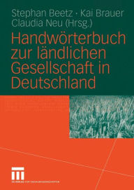 Handwörterbuch zur ländlichen Gesellschaft in Deutschland Stephan Beetz Editor