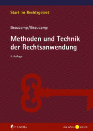 Methoden und Technik der Rechtsanwendung Guy Beaucamp Author
