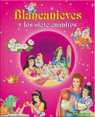 Blancanieves y los siete enanitos: Un cuento de los hermanos Grimm Karla S. Sommer Author