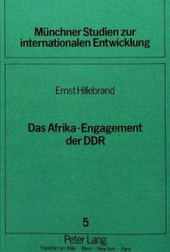 Das Afrika-Engagement der DDR Ernst Hillebrand Author