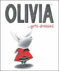 Olivia...Gets Dressed: Quicknotes - Ian Falconer